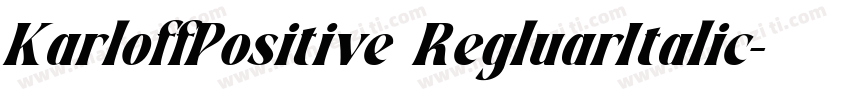 KarloffPositive RegluarItalic字体转换